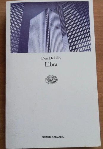 Don delillo libra - libra, (einaudi